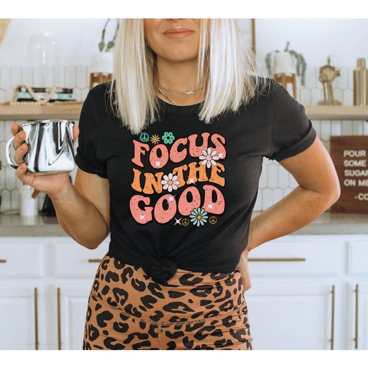 KM Clothing - Wholesale Screen Printed T-Shirt - Women's - Focus In The Good T-shirt | Graphic Tee
