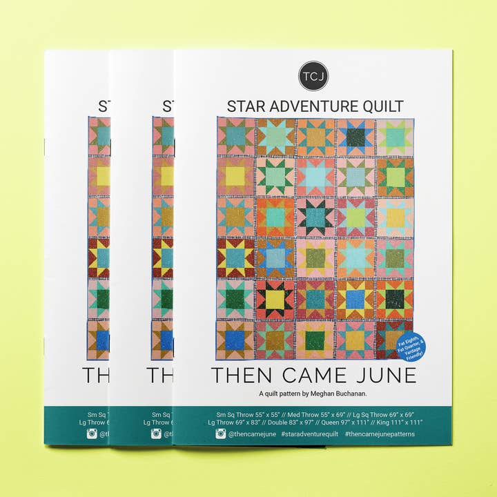 Star Adventure Quilt Pattern - Printed for wholesale by Then Came June