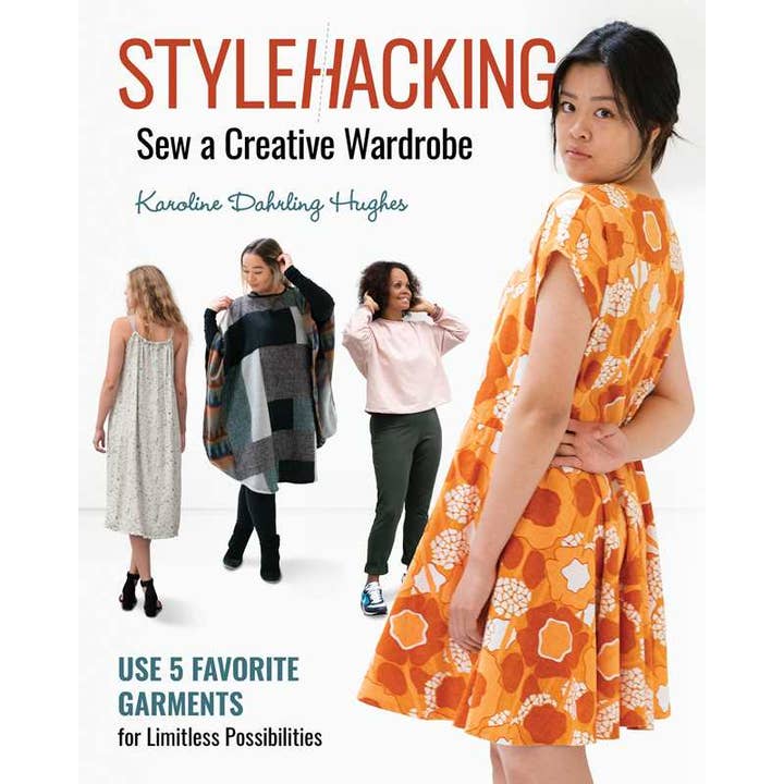Stylehacking, Sew a Creative Wardrobe by Karoline Dahrling Hughes for wholesale by Simon & Schuster