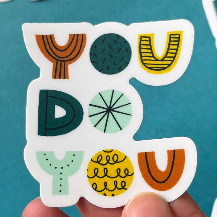 You Do You Quote Sticker | Self-Care & Motivational for wholesale by Natasia Makes