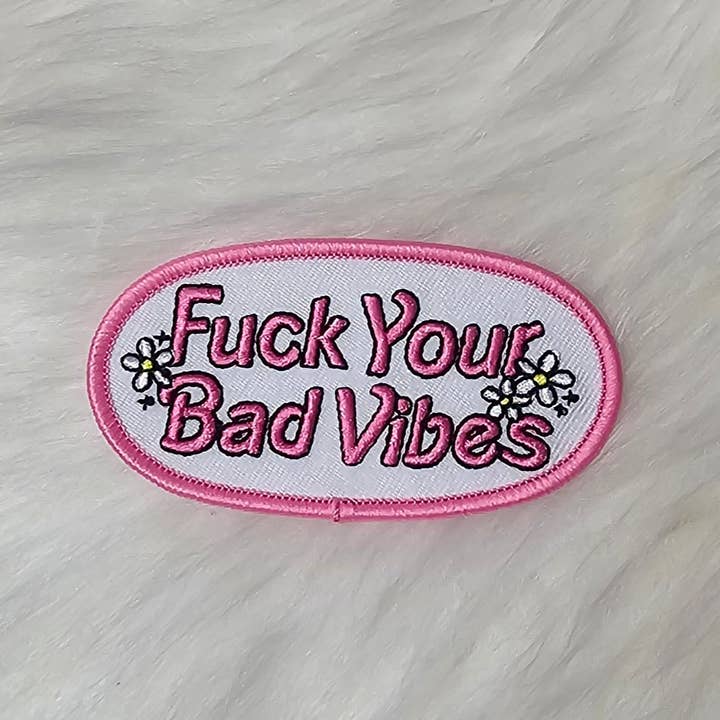 Scratch Decor - Wholesale Patch - 'Fuck Your Bad Vibes' Floral Embroidery Iron On Patch