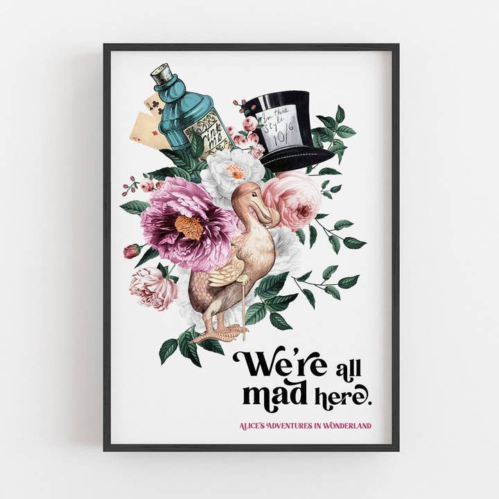 Alice In Wonderland - 'We're All Mad Here' Print for wholesale by Quote and Quill