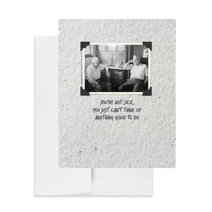 Tarjeta de felicitación You're not sick para venta al por mayor de Jennifer Geiger Art & Design