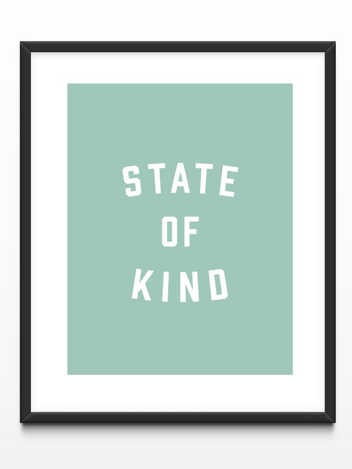 State of Kind - Quote Art Print for wholesale by The Native State