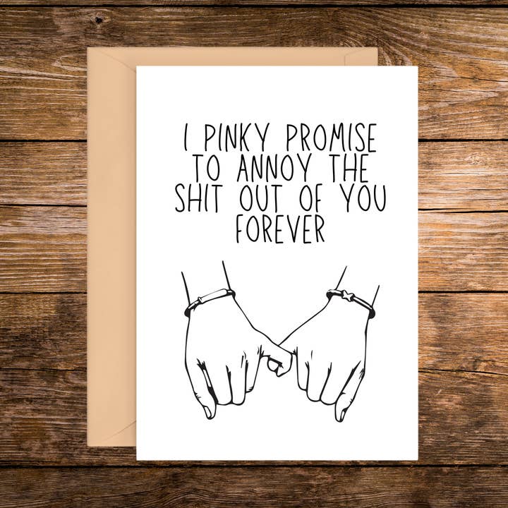 Prometo con el meñique molestar hasta la saciedad .. | Tarjeta de felicitación para venta al por mayor de Rustic Avenue