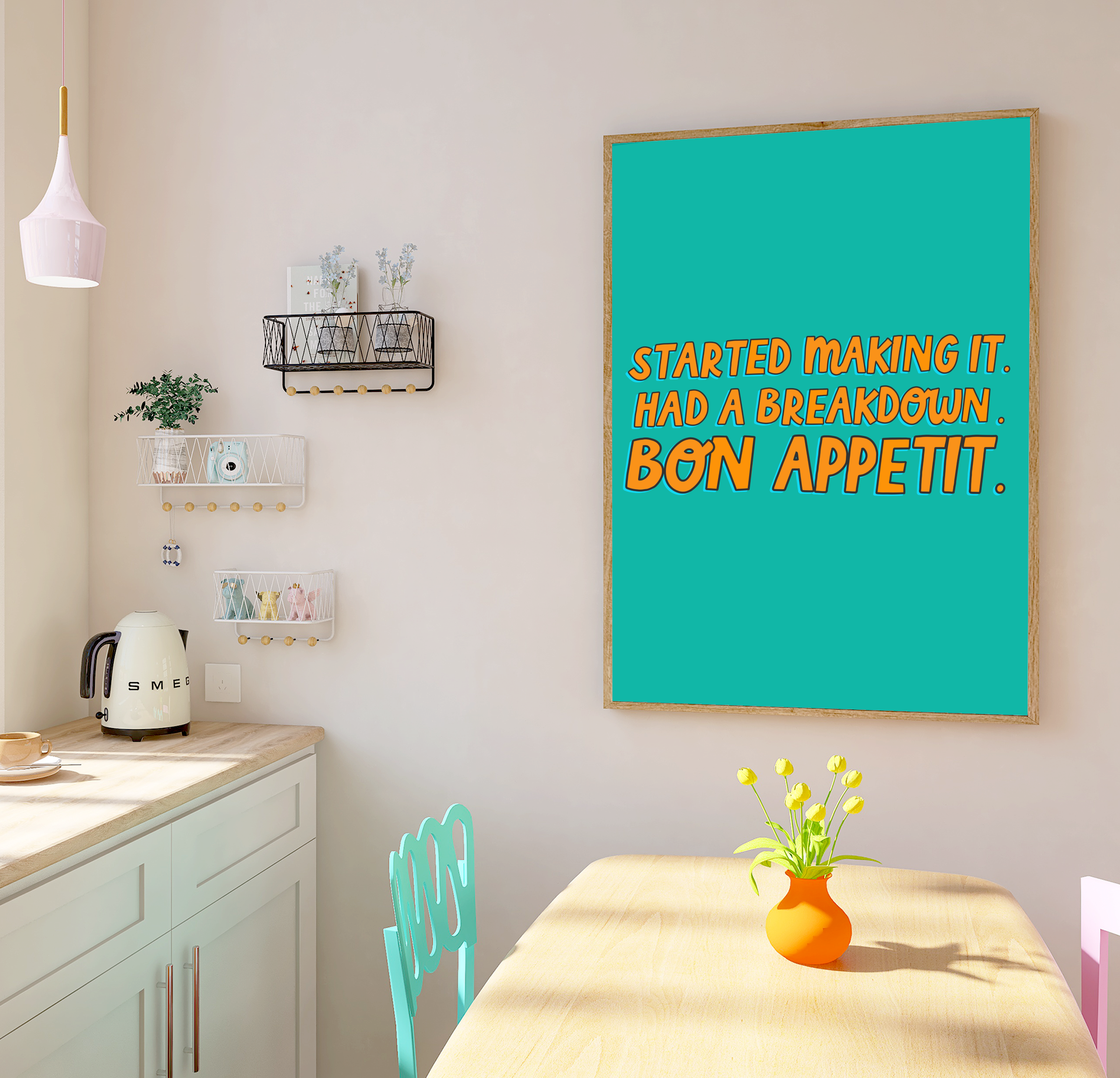 Colourful Life - Wholesale Art Print - Started Making It Had a Breakdown. Bon Appetit - James Acaster Print2