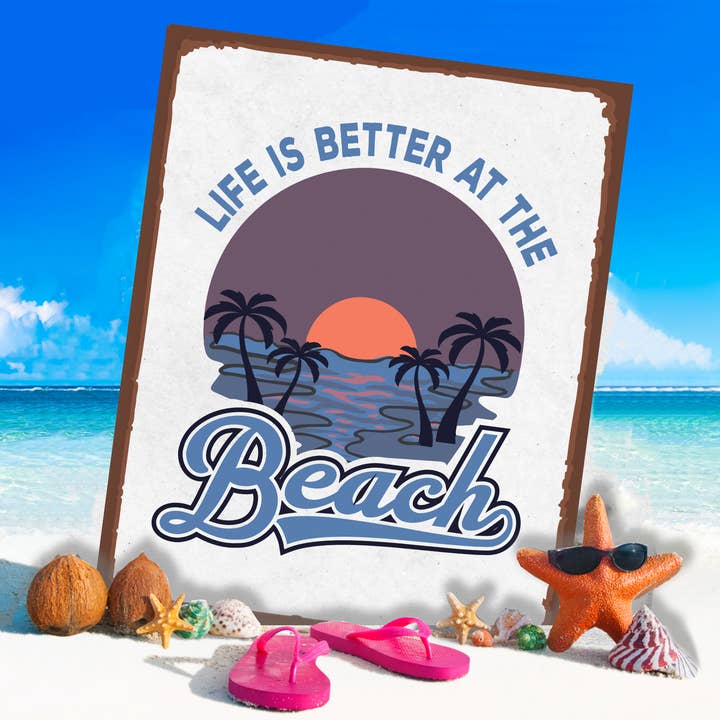 Life Better At The Beach Sea - Metal Wall Sign Plaque for wholesale by The British Metal Signs Company