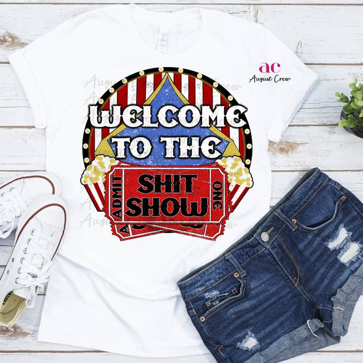 Welcome to the Shit Show| Carnival| Shirt for wholesale by August Crew