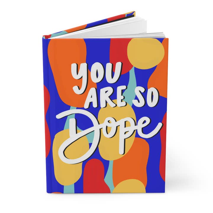 You Are So Dope Hardcover Journal Matte for wholesale by Pretty Peacock Paperie - Women's Empowerment