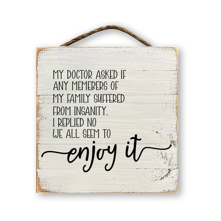 O meu médico perguntou se algum membro da minha família sofria de loucura... por atacado de Jarmz Designs