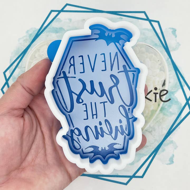 *NEW RELEASE* Never Trust the Living Freshie Mold for wholesale by The Freshie Junkie, LLC