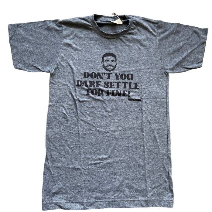 don't you dare settle for fine roy Kent ted lasso tee shirt for wholesale by Pop Culture Craze