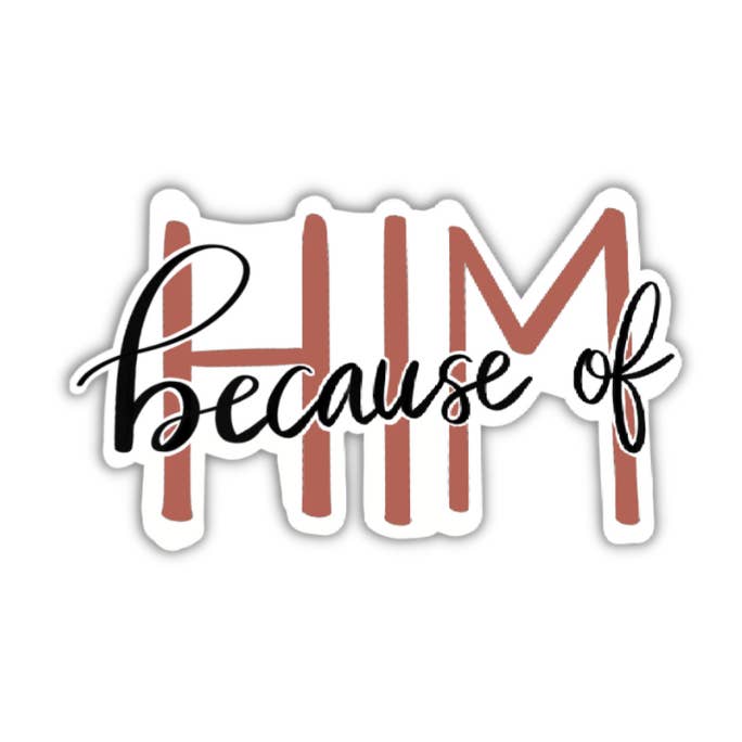 vanwege Hem Jezus stickers voor waterfles, religieuze stickers voor laptop, bijbelstudie geschenken, doopbedankjes voor gasten, christelijke geschenken voor wholesale door Sagie May Design Co