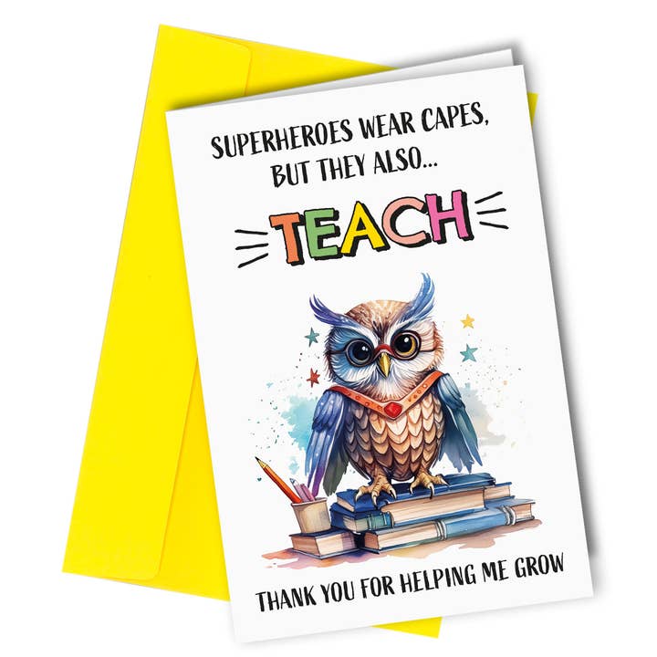 #1657 Insegnante gufo che lascia la carta supereroe/grazie cresci per la vendita all'ingrosso da parte di Close to the Bone Greeting Cards and Gifts