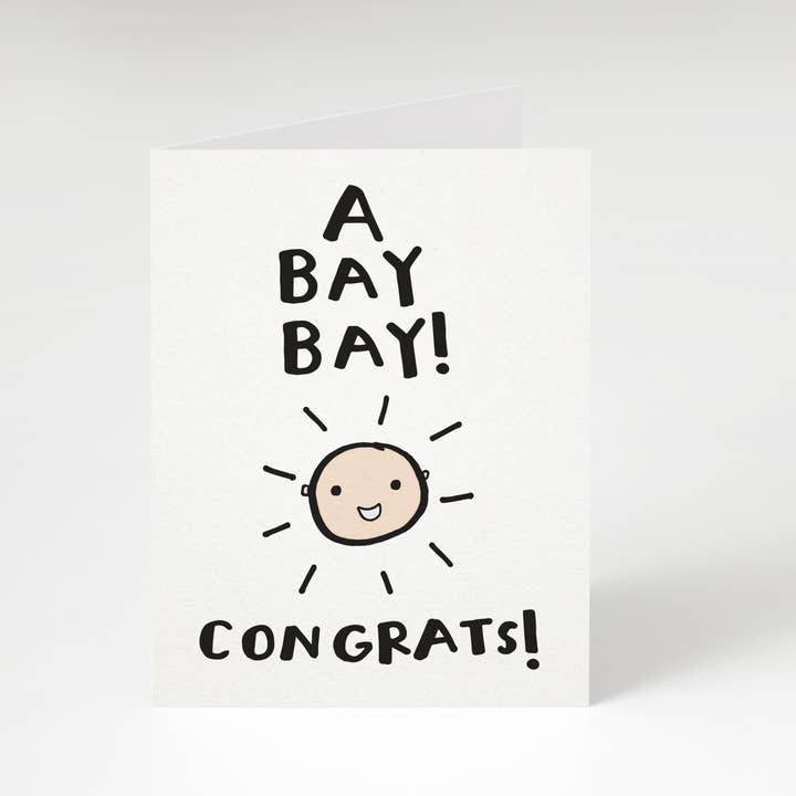 A Bay Bay! Congrats! (Baby 1) New Baby Card. Card for Baby. for wholesale by Tiny Gang Designs