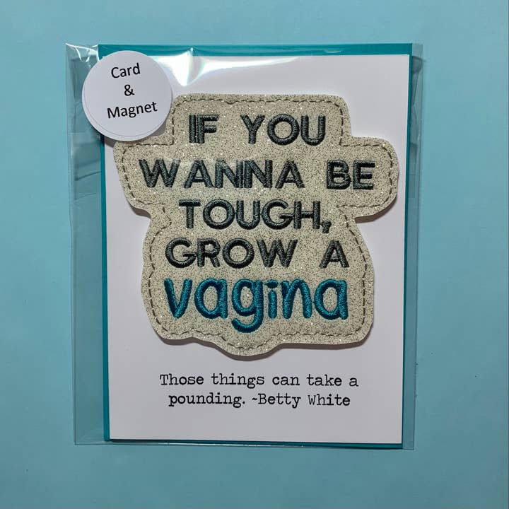 The Little Nest – wholesale Everyday greeting card – Grow a Vagina Greeting Card & Magnet/Betty White
