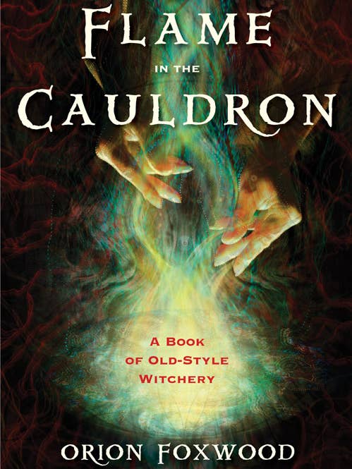 The Flame in the Cauldron: A Book of Old Style Witchery for wholesale by Red Wheel/Weiser LLC