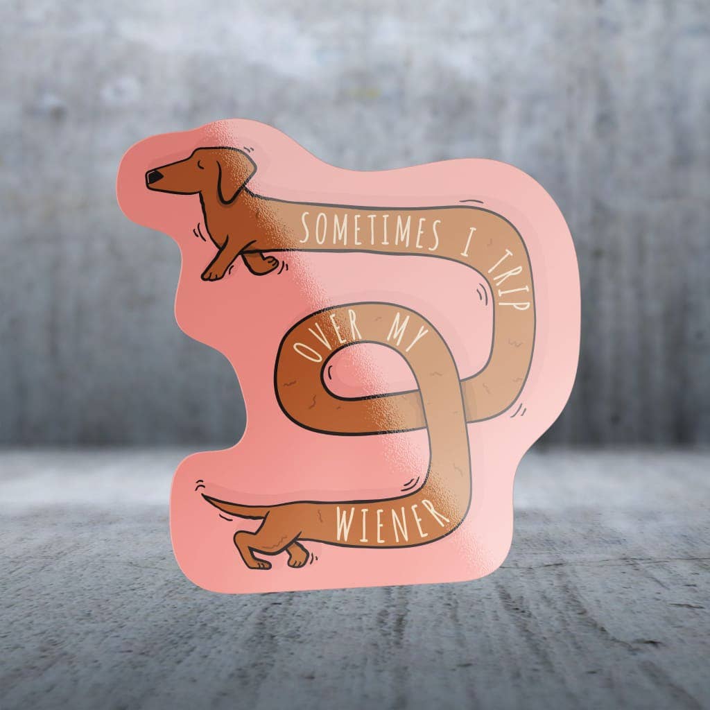 Two Feet Treats - Wholesale Sticker - Sometimes I Trip Over My Dachshund - Sticker0
