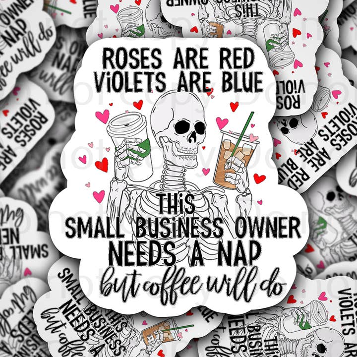 Le rose sono rosse, le viole sono blu, il piccolo imprenditore ha bisogno di un pisolino, ma il caffè andrà bene. Adesivo fustellato, 3-5 giorni lavorativi TAT. per la vendita all'ingrosso da parte di It's Transfer Time