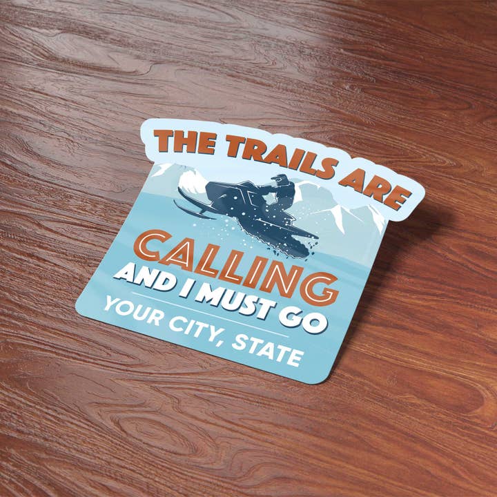 Sentinel Supply - Wholesale Sticker - Snowmobile Trails Are Calling Custom Name Drop Stickers