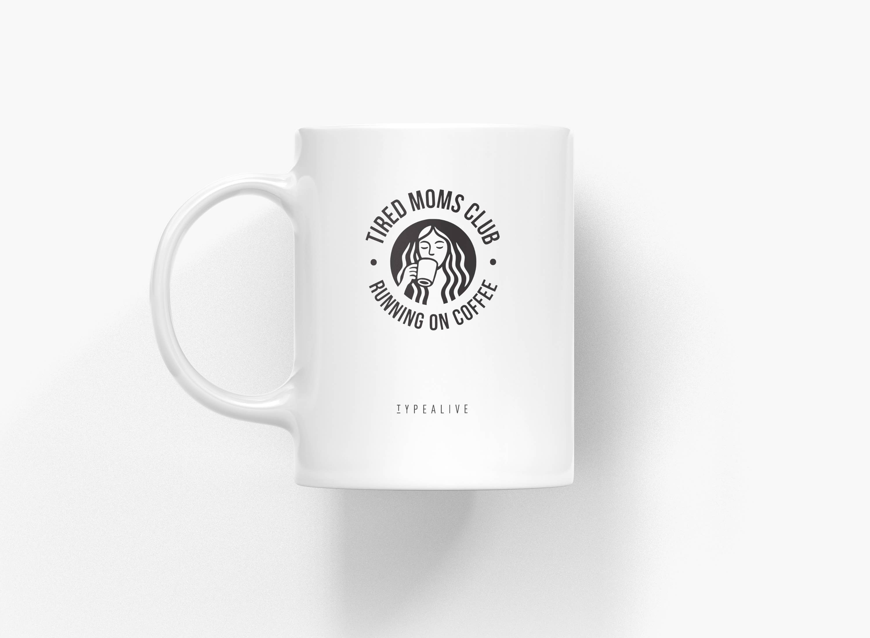 typealive - Wholesale Coffee Mug - Ceramic mug / Tired Moms0