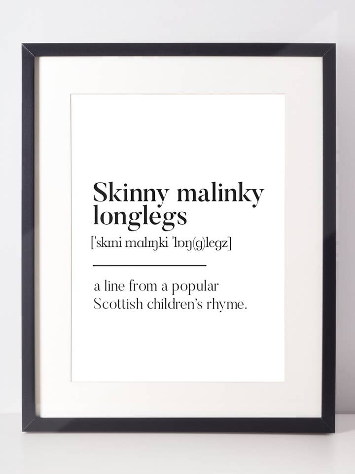 Skinny malinky longlegs Scottish Slang Definition Unframed Print for wholesale by Kalloway Design