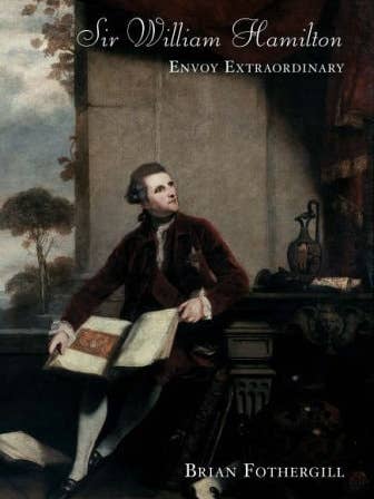 Sir William Hamilton: Enviado Extraordinário por Fothergill por atacado de Boon Books
