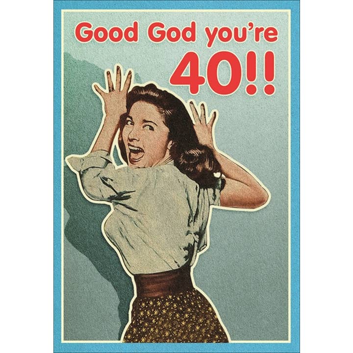 Good God You're 40! - 4x6" Funny Birthday Card for wholesale by Nelson Line