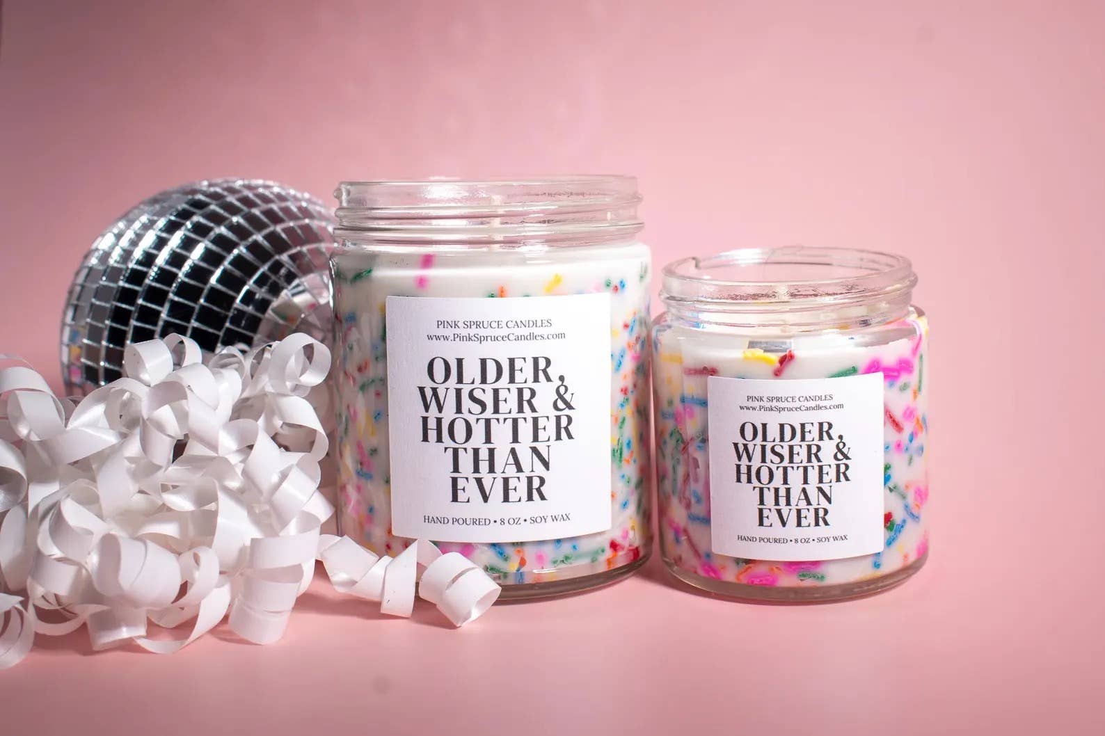 Pink Spruce - Wholesale Jar/Filled Candle - Birthday Candle - Older Wiser and Hotter Than Ever5