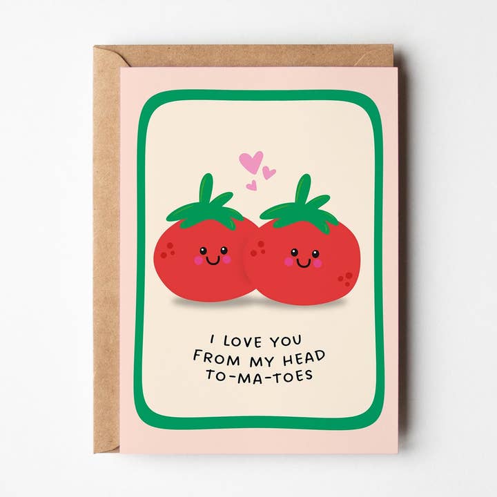 I Love You From My Head To-Ma-Toes for wholesale by PulpKo