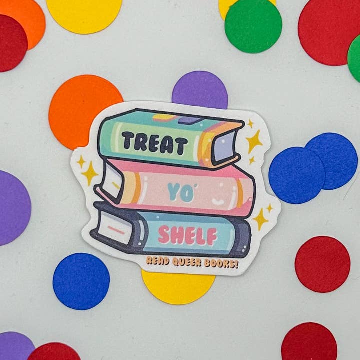 Treat Yo' Shelf / Vinyl Weatherproof Sticker for wholesale by The Rainbow Bookshelf