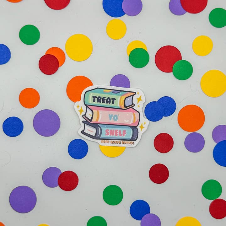 Treat Yo' Shelf / Vinyl Weatherproof Sticker for wholesale by The Rainbow Bookshelf