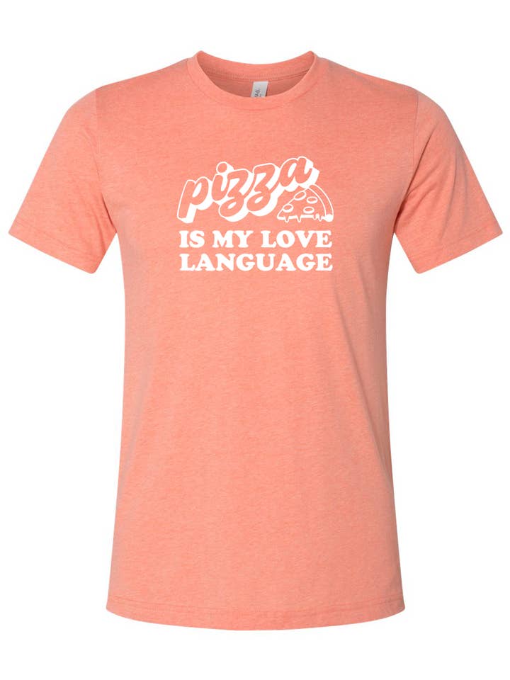 Pizza is My Love Language Unisex T-shirt for wholesale by Good Ink