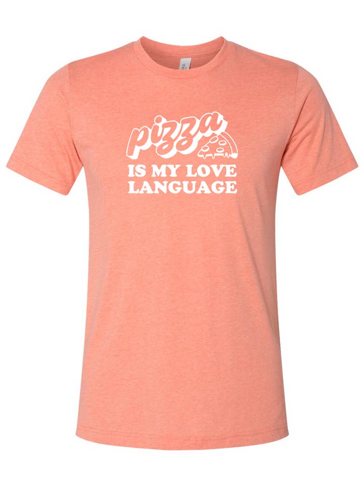 Pizza is My Love Language Unisex T-shirt for wholesale by Good Ink