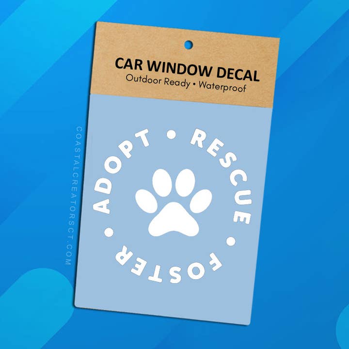 Coastal Creators of Connecticut - Wholesale Sticker - Adopt Rescue Foster Vinyl Window Decal (Packaged, 2 Sizes)