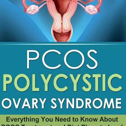 Books by splitShops - Wholesale Medical Health - PCOS Polycystic Ovary Syndrome: Everything You Need to Know About PCOS Treatment and Diet Plans to Lead a Productive Life - Paperback