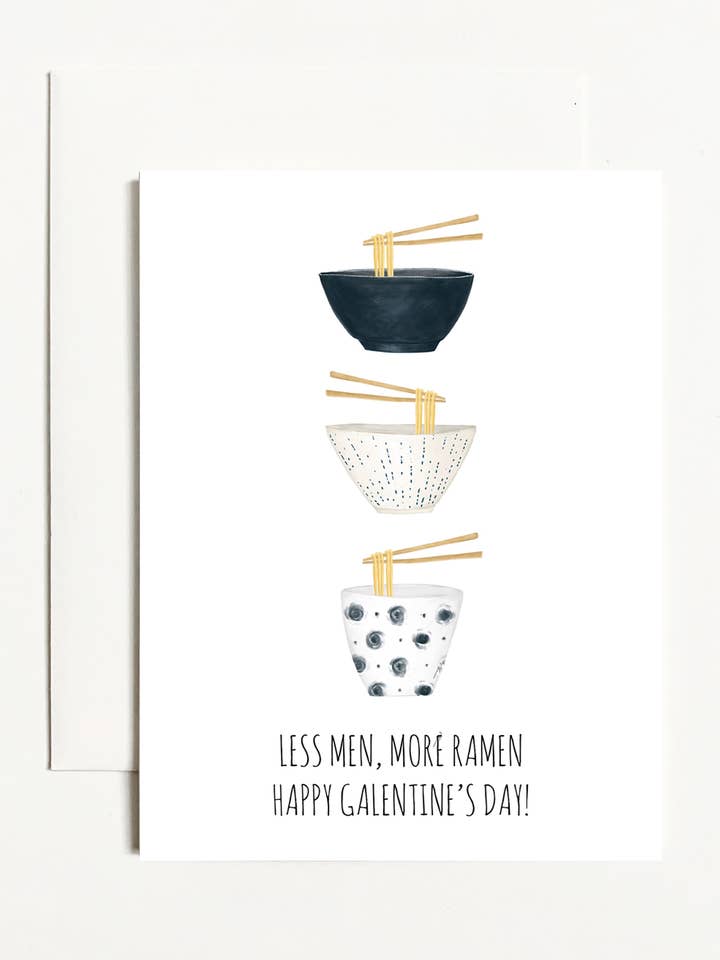 Less Men, More Ramen Happy Galentine's Day! for wholesale by k.Patricia Designs