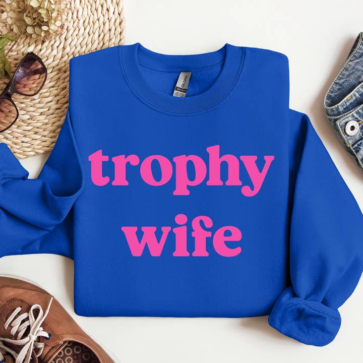 Mugsby - Wholesale Graphic Sweatshirt - Women's - Trophy Wife Crewneck Sweatshirt, Gummies, Funny Sweatshirt