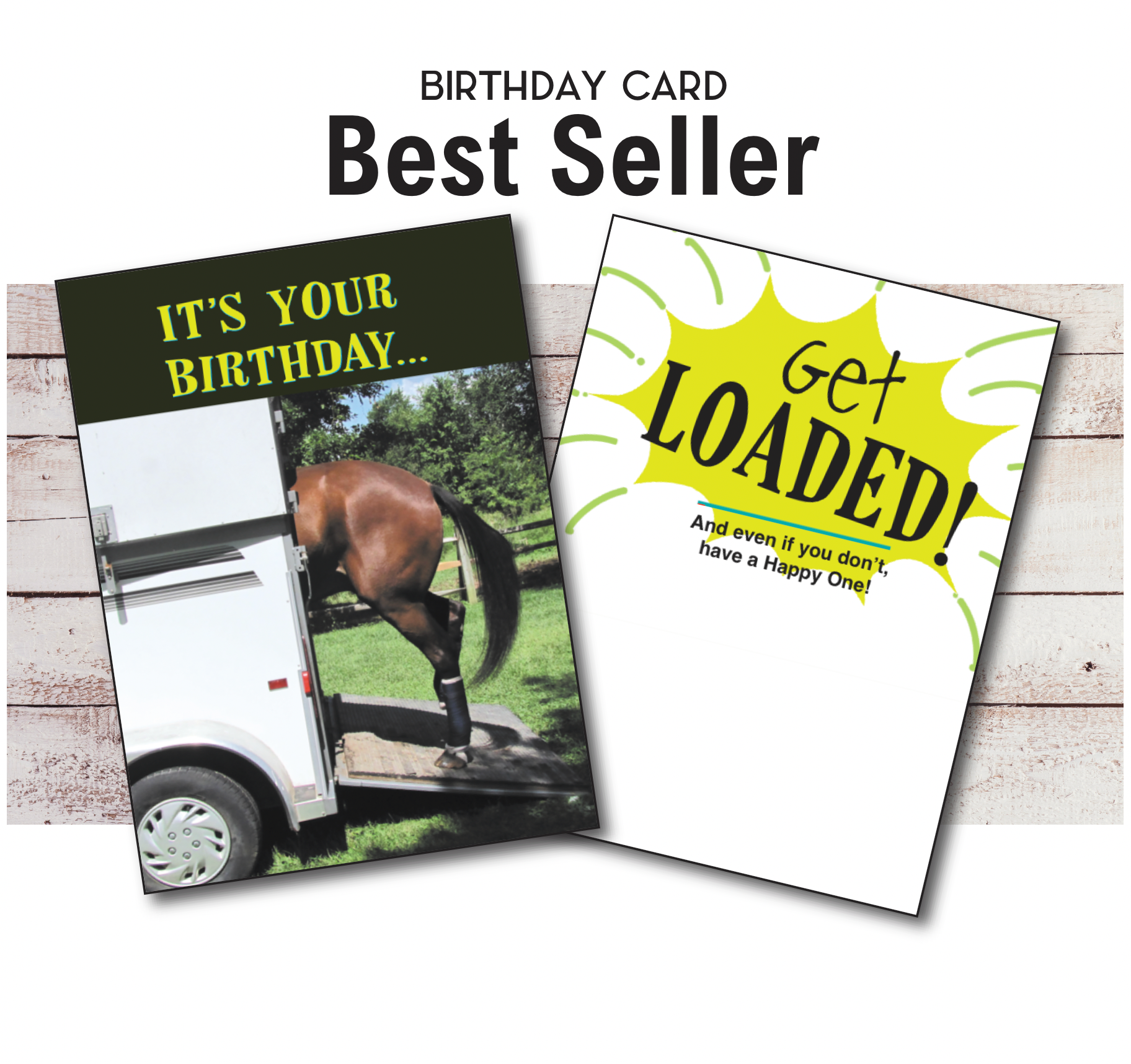 Horse Hollow Press - Wholesale Birthday Card - Horse Greeting Birthday Card / Get Loaded! / Funny0