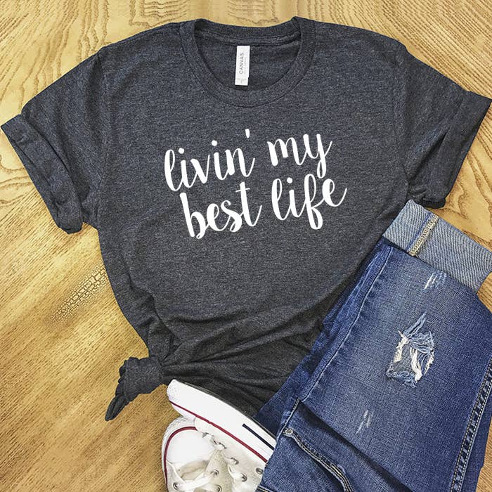 Living My Best Life Shirt for wholesale by The Simplysaid Store