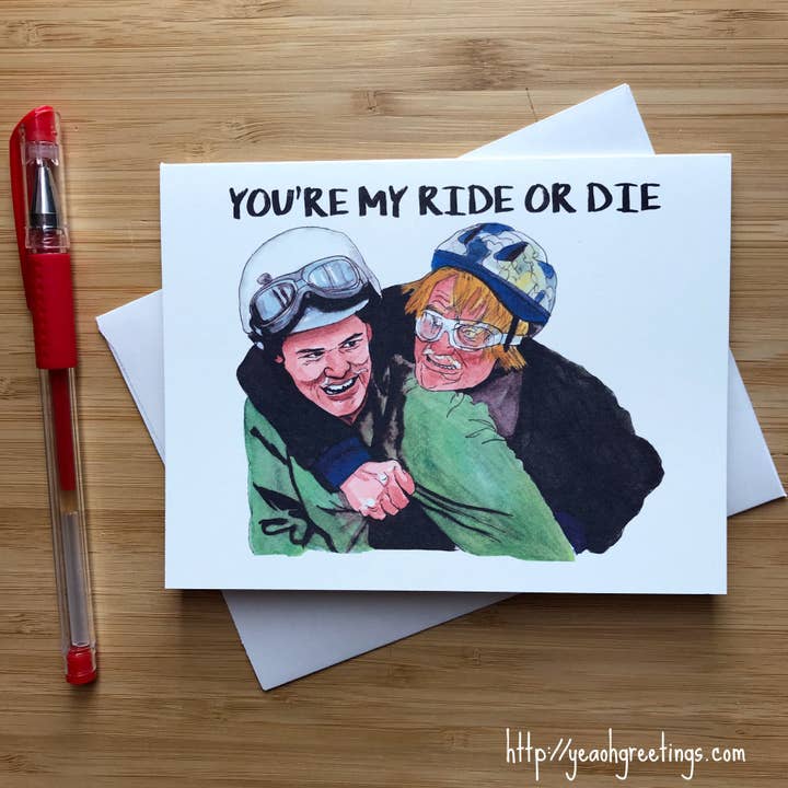 Dumb and Dumber 'Ride or Die' Friendship Card for Friend BFF for wholesale by Yeaoh! Greetings