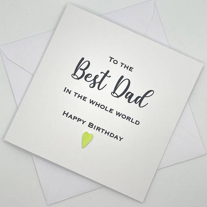 Dad Birthday Card. To the Best Dad in the Whole World for wholesale by Looks Inviting