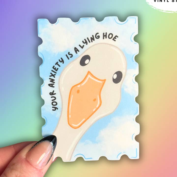 Anxiety is a lying hoe goose matte sticker for wholesale by Crafty Baker Designs