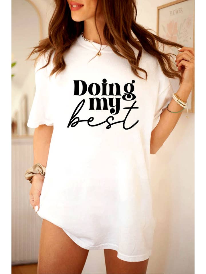 Top Avenue - Wholesale Screen Printed T-Shirt - Women's - Doing My Best, Unisex Round Neck T-Shirt9