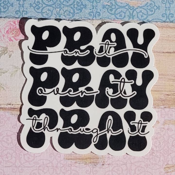 Pray Pray Pray Sticker for wholesale by Self Care Tribe