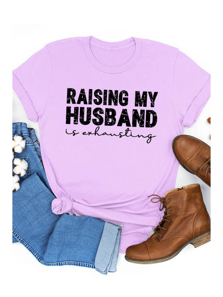 COLORBEAR - Wholesale Screen Printed T-Shirt - Women's - RAISING MY HUSBAND IS EXHAUSTING UNISEX SHORT SLEEVE7