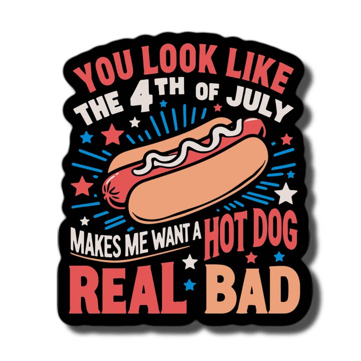You look like the 4th of july sticker waterproof sticker for wholesale by Lyrical River Designs
