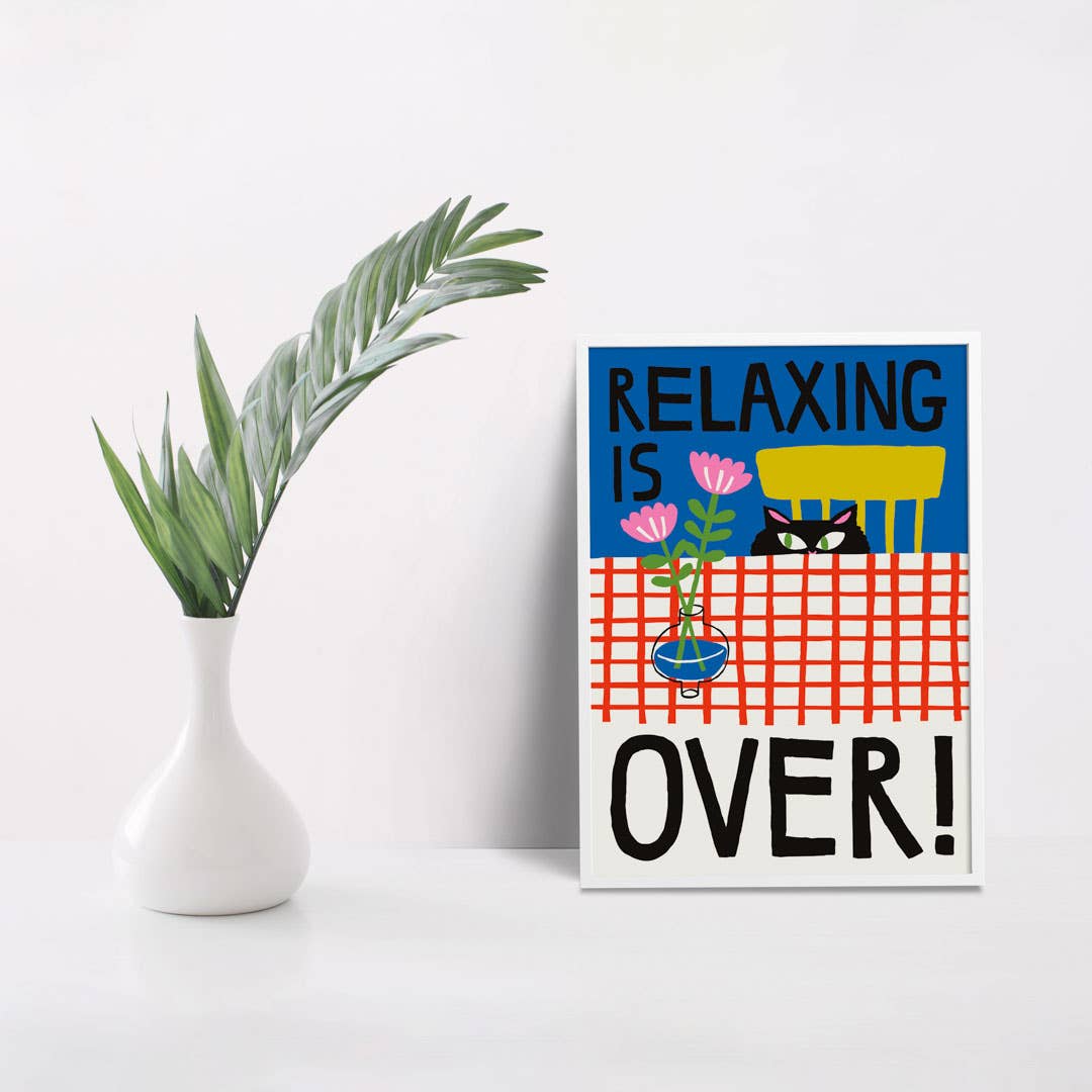 Redy. - Wholesale Poster - Relaxing Is Over Poster - Cat Collection (30x40cm & 50x70cm)2