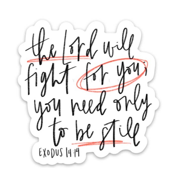swaygirls - Wholesale Sticker - Exodus 14:14 Sticker - Hand Lettering11