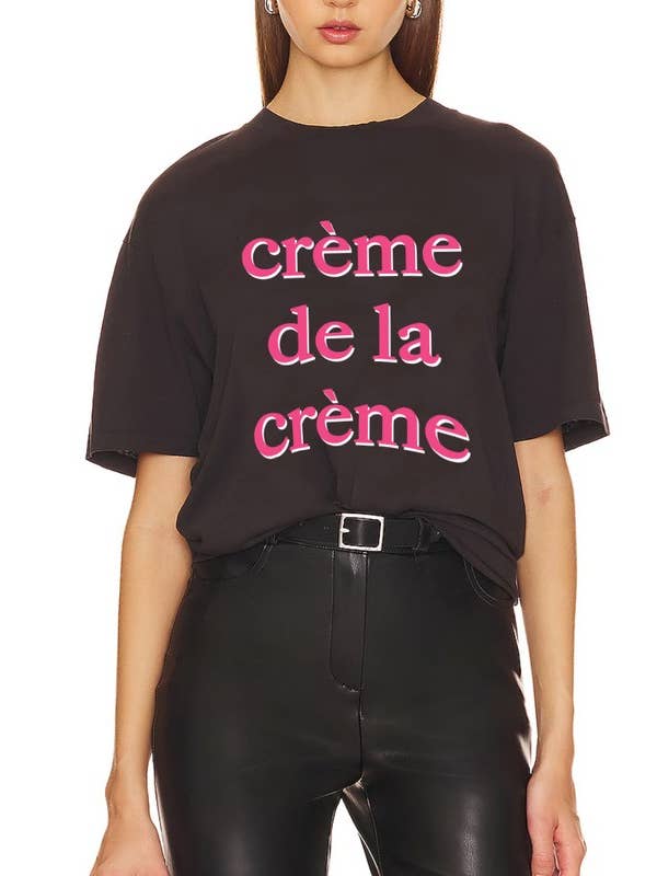 DOTCOM - Wholesale Screen Printed T-Shirt - Women's - Creme De La Creme Women Graphic Tee1